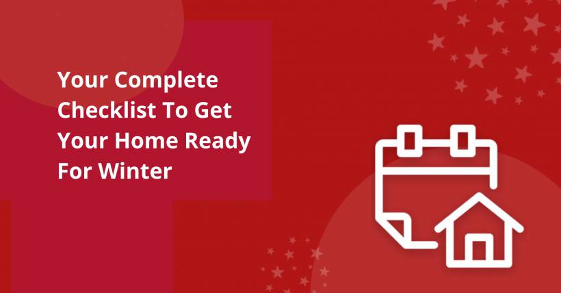 Your Complete Checklist To Get Your Home Ready For Winter